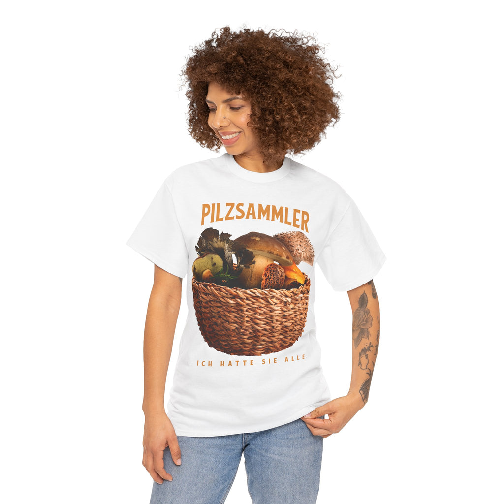 PILZSAMMLER – Ich hatte sie alle | Unisex T-Shirt
