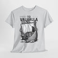 To Valhalla T-Shirt Unisex | Nordisches Wikinger Graphic Shirt
