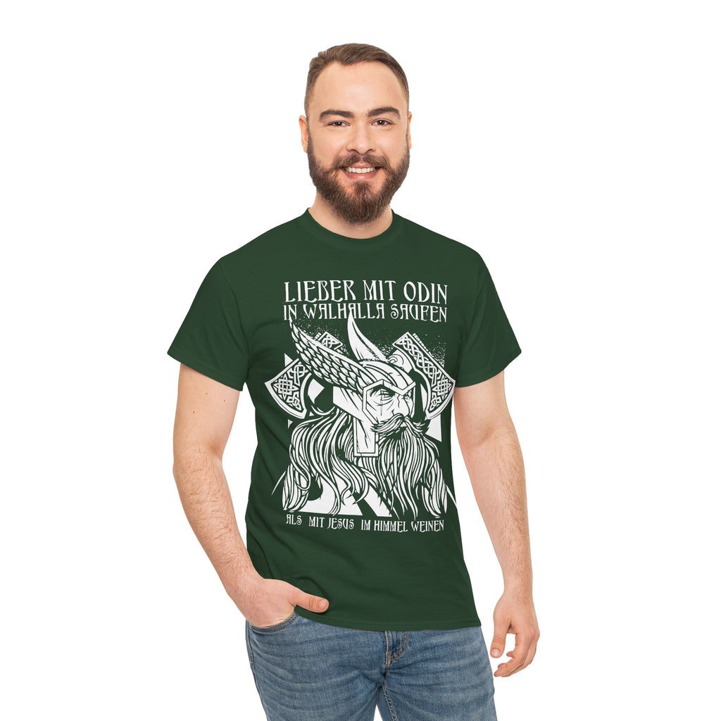 Lieber mit Odin in Walhalla saufen – Wikinger Unisex T-Shirt